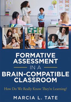 Formative Assessment in a Brain-Compatible Classroom (eBook, ePUB) - Tate, Marcia L.