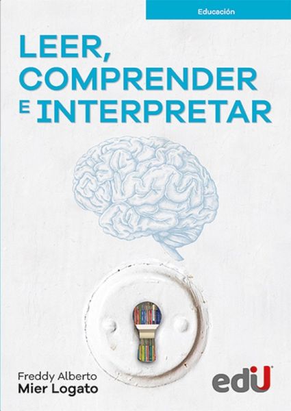 Leer, comprender e interpretar (eBook, PDF) Leer, comprender e interpretar (eBook, PDF)