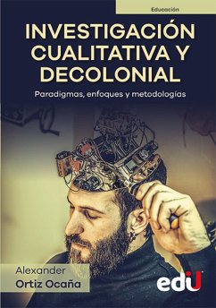 Cover Investigación cualitativa y decolonial. Paradigmas, enfoques y metodologías (eBook, PDF)