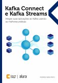 Kafka Connect e Kafka Streams (eBook, ePUB)
