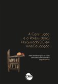 A construção e a poiésis do(a) pesquisador(a) em arte/educação (eBook, ePUB)