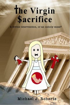 The Virgin Sacrifice (eBook, ePUB) - Roberts, Michael J.