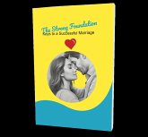 The Strong Foundation: Keys to a Successful Marriage (eBook, ePUB)