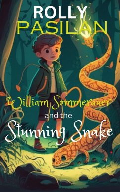 William Sommerauer and the Stunning Snake (eBook, ePUB) - Pasilan, Rolly Ongco