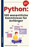 Python für Anfänger: Die 100 wichtigsten Grundlagen (eBook, ePUB)