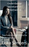 Onderdanige Secretaresse (Interraciaal) (eBook, ePUB)