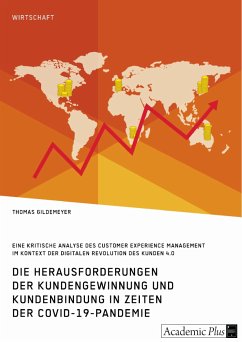 Die Herausforderungen der Kundengewinnung und Kundenbindung in Zeiten der COVID-19-Pandemie (eBook, PDF)