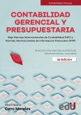 Contabilidad gerencial y presupuestaria bajo normas internacionales de contabilidad (NIC) y normas internacionales de información financiera (NIIF) (eBook, PDF)