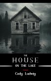 The House On The Lake (Nightmares Collector, #1) (eBook, ePUB)