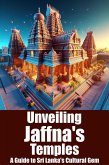 Unveiling Jaffna's Temples (eBook, ePUB)