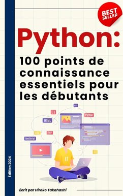 Cover Les 100 Connaissances Essentielles pour Débutants en Python (eBook, ePUB)
