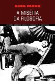 A Miséria da Filosofia (eBook, ePUB) A Miséria da Filosofia (eBook, ePUB)