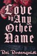 Love by Any Other Name (eBook, ePUB) - Bild 1
