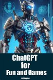 ChatGPT for Fun and Games (eBook, ePUB)