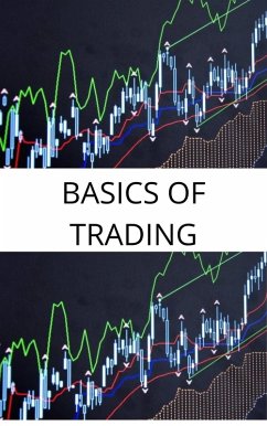 Basics of Trading (eBook, ePUB) - Agonse, Emmanuel