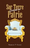 Sur Terre Comme en Patrie (eBook, ePUB)