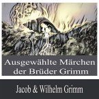 Ausgewählte Märchen der Brüder Grimm (MP3-Download)
