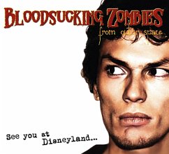 See You At Disneyland... (+ Bonus Cd) - Bloodsucking Zombies From Outer Space