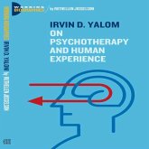 Irvin D. Yalom: On Psychotherapy and the Human Condition (MP3-Download)