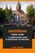 Amsterdam Travel Guide: A Comprehensive... - Bild 1