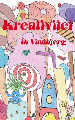 Kreativitet (eBook, ePUB) - Vindbjerg, Ib