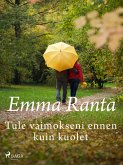 Tule vaimokseni ennen kuin kuolet (eBook, ePUB)