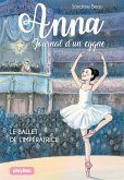 Anna, journal d'un cygne - Le ballet de l'impératrice - Tome 2 (eBook, ePUB)