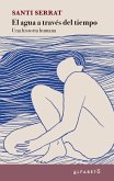 El agua a través del tiempo (eBook, ePUB) El agua a través del tiempo (eBook, ePUB)