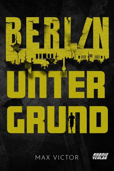 Berlin Untergrund (eBook, ePUB)