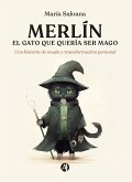 Merlín, el gato que quería ser mago (eBook, ePUB)