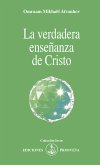 La verdadera enseñanza de Cristo (eBook, ePUB)