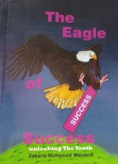 The Eagle of Success (eBook, ePUB) - Mohamed, Zakaria