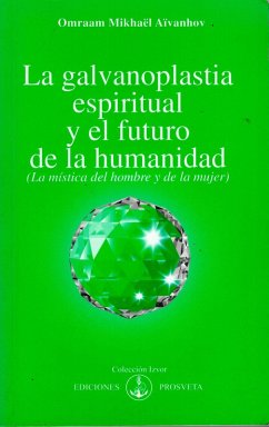 Cover La galvanoplastia espiritual y el futuro de la humanidad (eBook, ePUB)