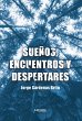 Sueños, encuentros y despertares... - Bild 1