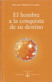 El hombre a la conquista de su destino (eBook, ePUB)