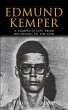 Edmund Kemper: A Complete Life from... - Bild 1