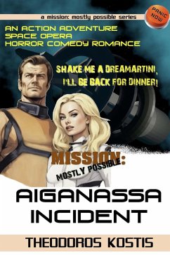 Cover Aiganassa Incident Scifi Adventure Horror Comedy (Mission: Mostly Possible, #1) (eBook, ePUB)