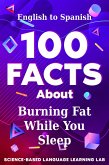 100 Facts About Burning Fat While You Sleep (eBook, ePUB)