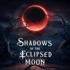 Shadows of the Eclipsed Moon (eBook, ePUB)