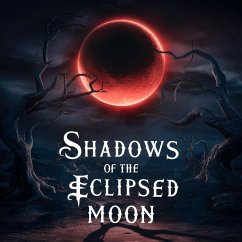 Cover Shadows of the Eclipsed Moon (eBook, ePUB)
