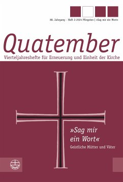 »Sag mir ein Wort« – Geistliche Mütter und Väter (eBook, PDF) - Schwerdtfeger, Helmut; Bayreuther, Sabine; Gössling, Matthias