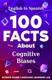 100 Facts About Cognitive Biases (eBook, ePUB)