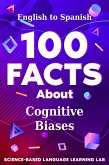 100 Facts About Cognitive Biases (eBook, ePUB) 100 Facts About Cognitive Biases (eBook, ePUB)