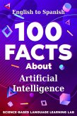 100 Facts About Artificial Intelligence (eBook, ePUB)