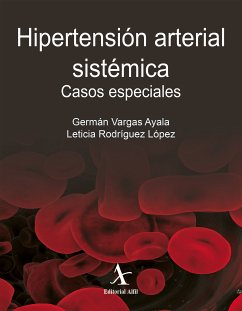 Hipertensión arterial sistémica (eBook, PDF) - Vargas Ayala, Germán; Rodríguez López, Leticia