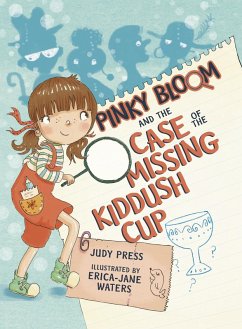 Pinky Bloom and the Case of the Missing Kiddush Cup (eBook, ePUB) - Press, Judy