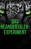 Das Neandertaler-Experiment (eBook, ePUB)