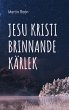 Jesu Kristi Brinnande Kärlek (eBook,... - Bild 1