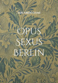 Opus Sexus Berlin (eBook, ePUB)