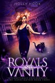 Royals and Vanity [Supernaturals Underground: Crime Investigators: Book 3] (eBook, ePUB)